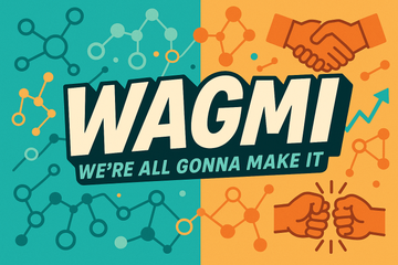 WAGMI: The Crypto Rallying Cry That’s More Than Just Hype