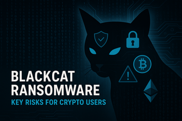 BlackCat Ransomware, What Crypto Users Need to Know